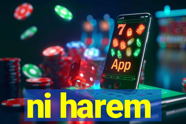 ni harem